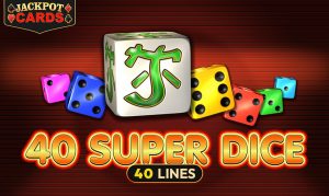 40 Super Dice